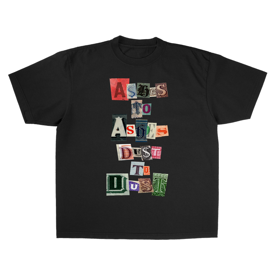 A$HES TO ASHES, DU$T TO DUST TEE